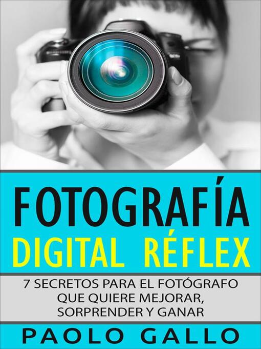 Title details for Fotografía Digital Réflex by PAOLO GALLO - Available